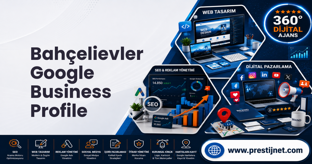 Bahçelievler Google Business Profile
